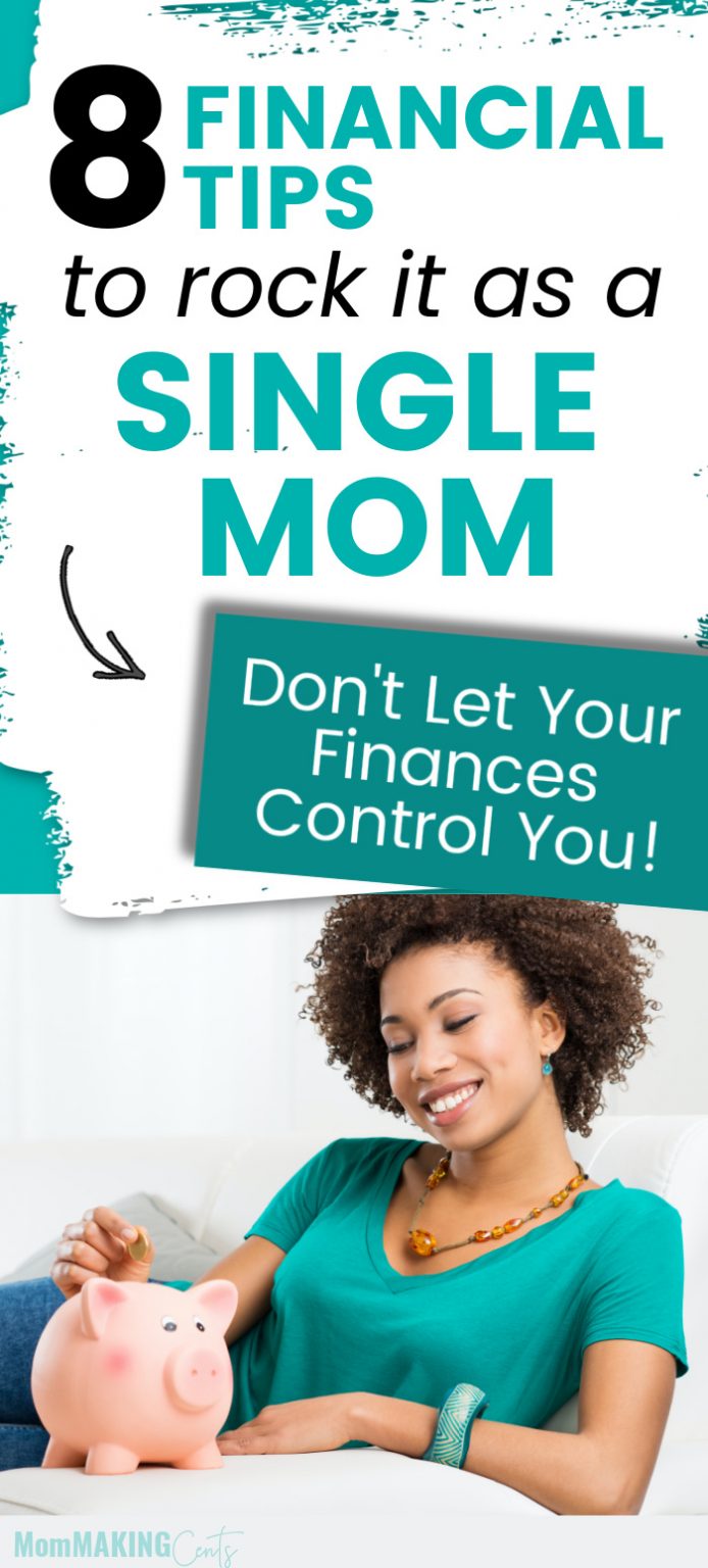 8 Financial Tips For A Single Mom - Mom Making Cents